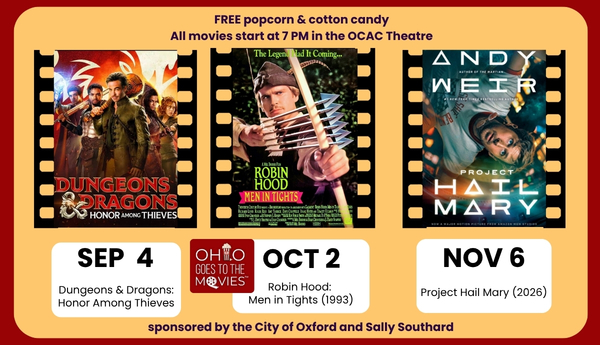 Fall '26 Movies at OCAC with Sept 4: Dungeons & Dragons: Honor Among Thieves, October 2: Robin Hood - Men in Tights, and November 6: Project Hail Mary